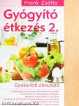 Gyógyító étkezés 2.