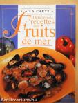 Délicieuses recettes aux fruits de mer