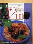 Délicieuses Recettes au vin
