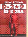 D-209 és kora
