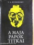 A maja papok titkai