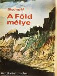 A Föld mélye
