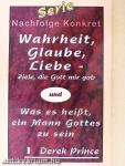 Wahrheit, Glaube, Liebe - Ziele, die Gott mir gab/Was es heisst, ein Mann Gottes zu sein
