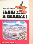 Irány a Mundial!