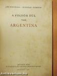 A folyón túl van Argentína