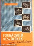 Forgácsoló készülékek szerkesztésének elemei