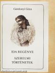 Ida regénye/Szerelmi történetek