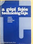 A gépi fejés technológiája
