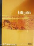 Kötő-jelek 2002