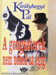 A gengszterek nem nőnek az égig