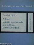 A fiatal kutatási asszisztencia az akadémiai kutatóhálózatban
