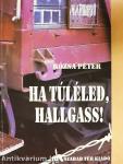 Ha túléled, hallgass!