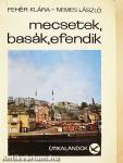 Mecsetek, basák, efendik