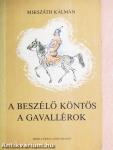 A beszélő köntös/A gavallérok