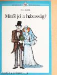 Mitől jó a házasság?