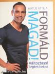 Formáld magad!