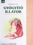Gyógyító illatok