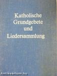 Katholische Grundgebete und Liedersammlung