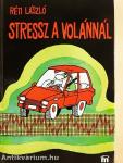 Stressz a volánnál
