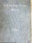Gróf Széchenyi István munkái I/I-II.