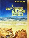 A holt-tengeri barlangok rejtélye