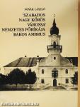 'Szabados Nagy Kőrös várossa' nemzetes főbírája Bakos Ambrus