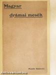 Magyar drámai mesék