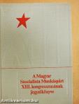 A Magyar Szocialista Munkáspárt XIII. kongresszusának jegyzőkönyve