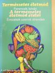 A természetes életmód ételei
