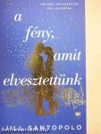 A fény, amit elvesztettünk