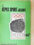 A Képes Sport jelenti Mexico-ból