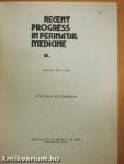 Recent Progress in Perinatal Medicine III.