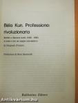 Béla Kun. Professione: rivoluzionario