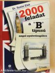 2000 feladat a "B" típusú angol nyelvvizsgákra