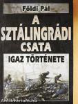 A halál 50 órája igaz története/A sztálingrádi csata igaz története