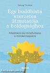 Egy buddhista szerzetes útmutatója a boldogsághoz