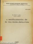 A mezőgazdasági ár- és felvásárláspolitika