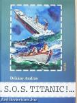 S. O. S. Titanic!