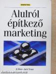 Alulról építkező marketing