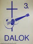 Dalok 3. 