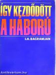 Így kezdődött a háború