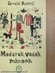 Madarak, vadak, rokonok