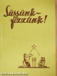 Süssünk-főzzünk!
