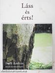 Láss és érts!