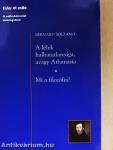 A lélek halhatatlansága, avagy Athanasia/Mi a filozófia?