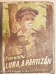 Luba, a partizán