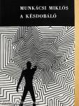 A késdobáló