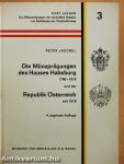 Die Münzprägungen des Hauses Habsburg 1780-1918 und der Republik Österreich seit 1918