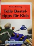 Tolle Basteltipps für Kids
