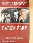 Három élet - Paul Lendvai